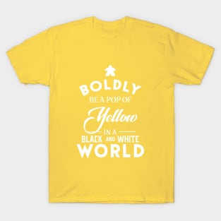 Orange Meeple Boldly Be A Pop of Color Board Games Meeples and Tabletop RPG Addict T-Shirt